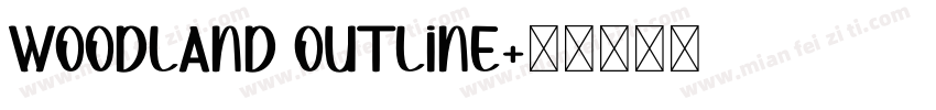 Woodland Outline字体转换